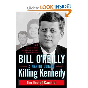 Bill O'Reilly and Martin Dugard Killing Kennedy Book